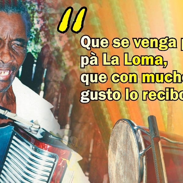 La Loma’, una marca cantada del juglar Samuel Martínez